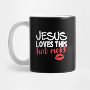 Jesus loves this hot mess Mug